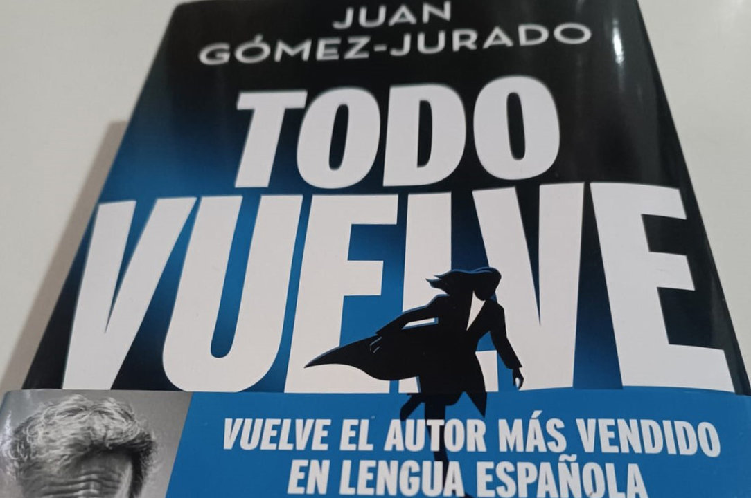 Imagen del libro 'Todo Vuelve' de Juan Gómez Jurado
