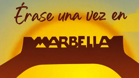 '&Eacute;rase una vez Marbella' se estrenar&aacute; en agosto | Atresmedia